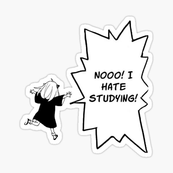 Anya doesn't like studying Sticker