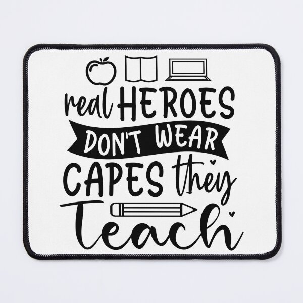 Item preview, Real heroes dont wear capes they teach designed and sold by Fjabi.