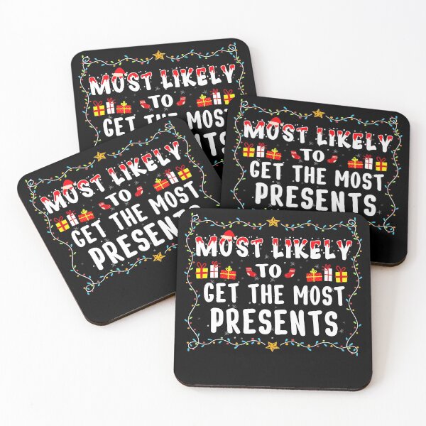 Item preview, Most Likely To Get The Most Presents Christmas Gifts designed and sold by THEMADBRUSH.