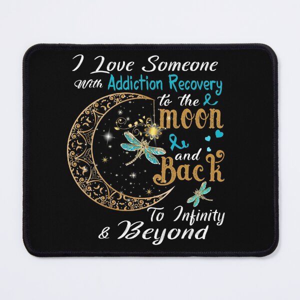 Item preview, I Love Someone With Addiction Recovery To The Moon And Back designed and sold by Adropine.