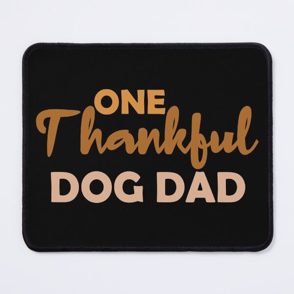 Item preview, one thankful dog dad, matching family gift, thanksgiving gift for dad, thankful dog dad  designed and sold by adjamine.