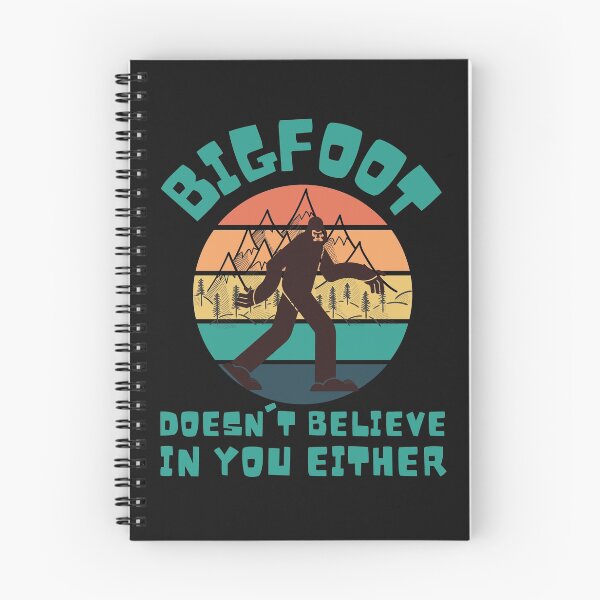 Item preview, bigfoot doesnt believe in you either designed and sold by Hey-Nice-Shirt.