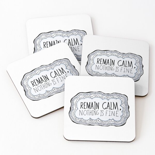 Item preview, "Remain calm, nothing is fine" designed and sold by Massimo Valdes.