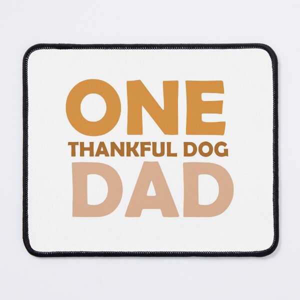 Item preview, one thankful dog dad, matching family gift, thanksgiving gift for dad, thankful dog dad  designed and sold by adjamine.
