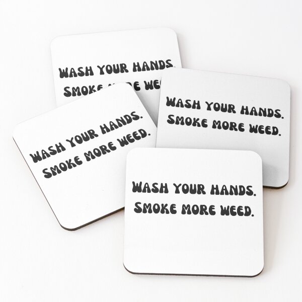Item preview, Wash your hands. Smoke More weed. Black Text designed and sold by smokelikeagirl.