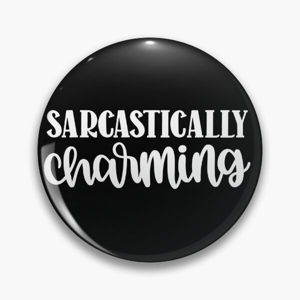 Item preview, Sarcastically charming designed and sold by pnkpopcorn.
