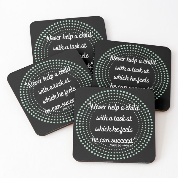Item preview, NEVER HELP A CHILD  WITH A TASK AT  WHICH HE FEELS, MARIA MONTESSORI, Quotes By Famous People designed and sold by TeyMank.