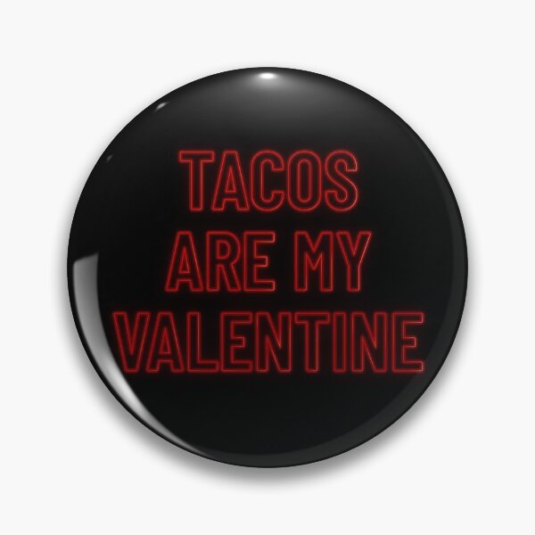 Item preview, Tacos Are My Valentine Gift Funny Taco Lover Valentines Gear designed and sold by DynamicDesign.