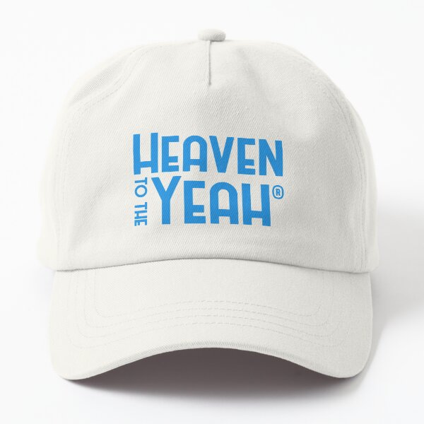 Heaven to the Yeah Dad Hat