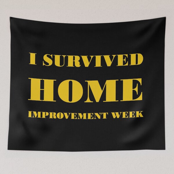 Item preview, I Survived Home Improvement Week designed and sold by KBcompany.