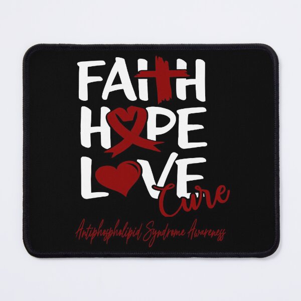 Item preview, Faith Hope Love Cure Antiphospholipid Syndrome Awareness designed and sold by Grooffos.