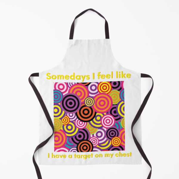 Item preview, Somedays I Feel Like a Target designed and sold by Sarcasmagic.