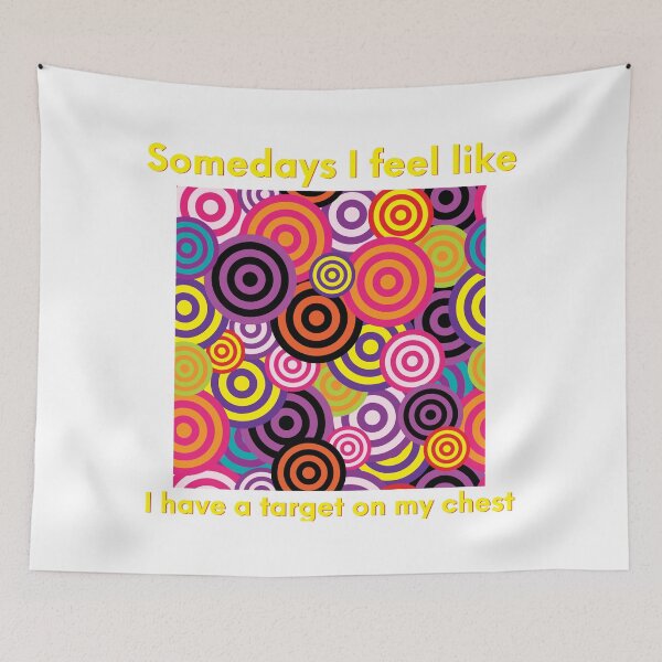 Item preview, Somedays I Feel Like a Target designed and sold by Sarcasmagic.