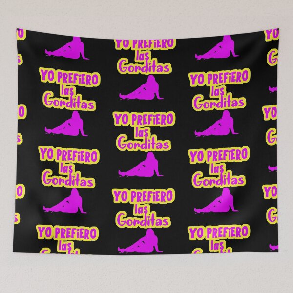 Item preview, Yo Prefiero las Gorditas designed and sold by DDDStudio.