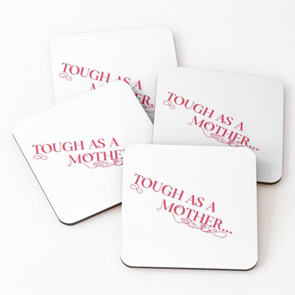 Item preview, Tough As A Mother designed and sold by Sarcasmagic.