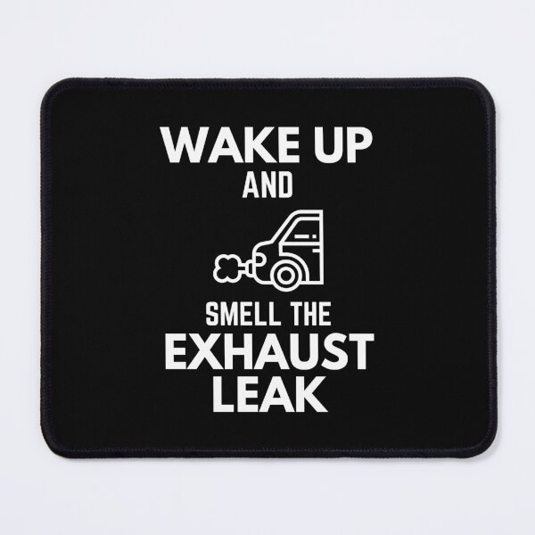 Item preview, Wake Up And Smell The Exhaust Leak Project Car Enthusiast Sarcasm designed and sold by EllConApparel.