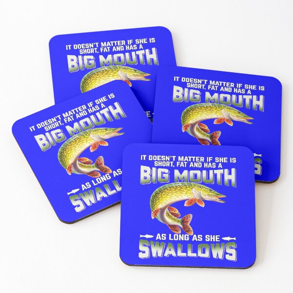 Item preview, Pike Fisherman Doesn't Matter If She Is Fat Has Big Mouth designed and sold by fantasticdesign.