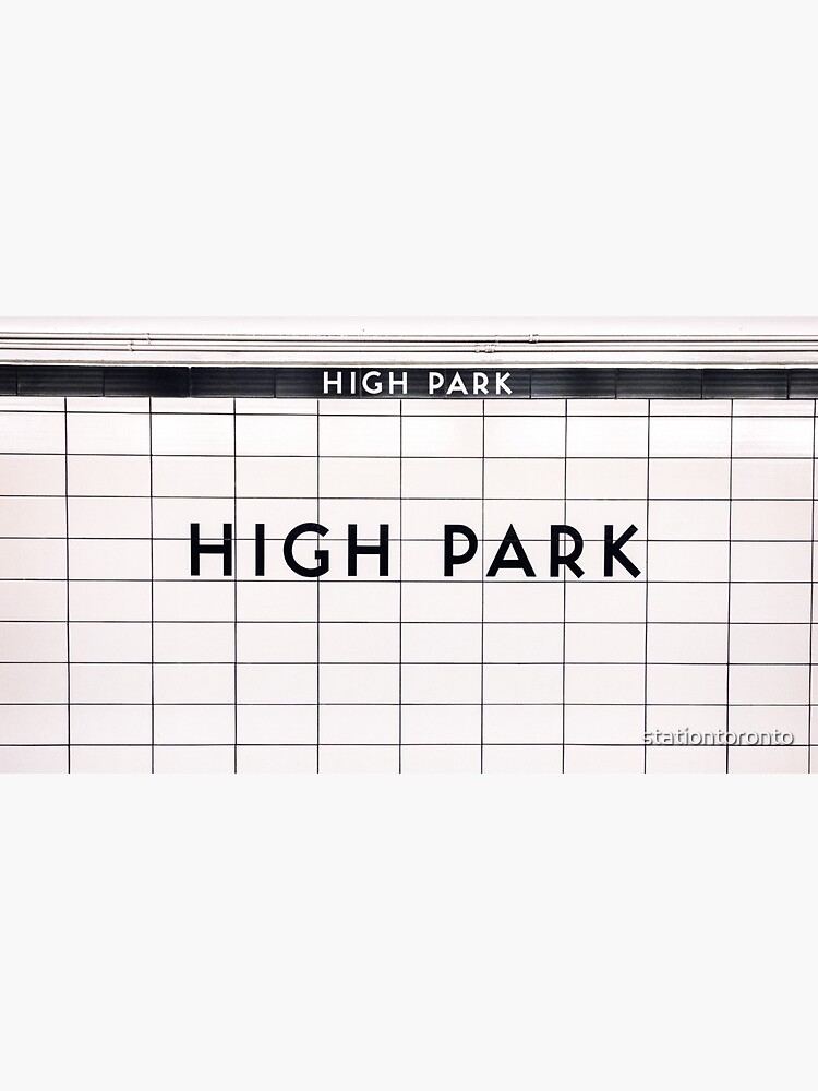 High Park Toronto Subway Sign by stationtoronto