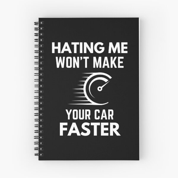 Item preview, Hating Me Won’t Make Your Car Faster Humor designed and sold by EllConApparel.