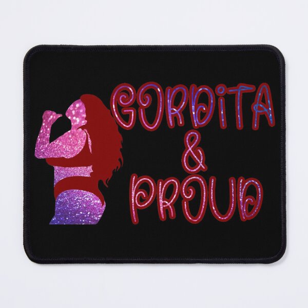 Item preview, Gordita & Proud # 2 designed and sold by DDDStudio.