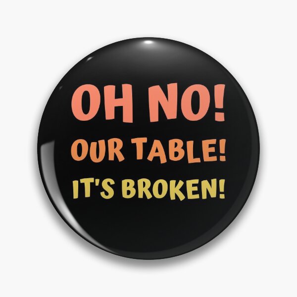 Item preview, Oh No! Our Table! It's Broken! designed and sold by appareltolove.
