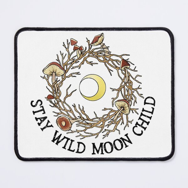 Item preview, Stay Wild Moon Child designed and sold by offyourback.