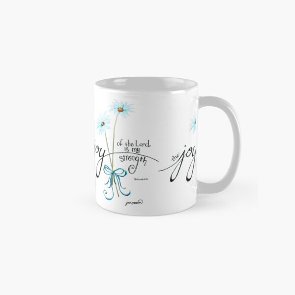 The Joy of the Lord is my Strength outline by Jan Marvin Classic Mug