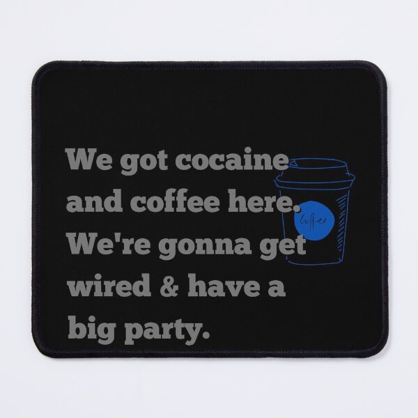Item preview, We got cocaine and coffee here designed and sold by Fabuluss4Life.