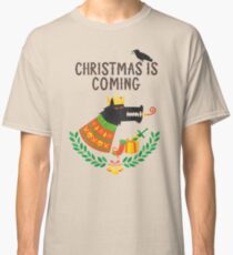 Christmas is coming Classic T-Shirt