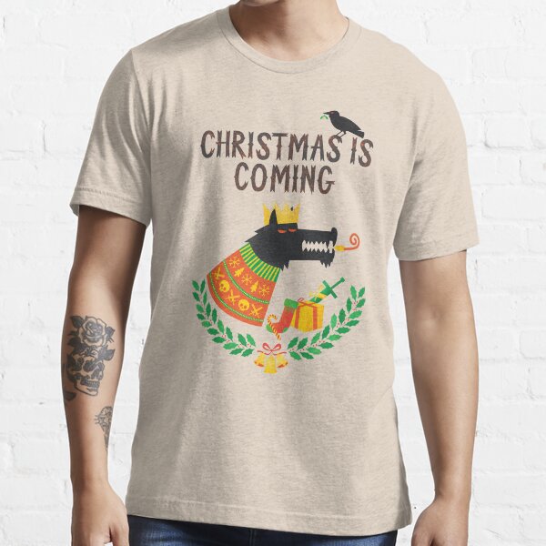 Christmas is coming Essential T-Shirt