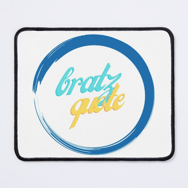 Item preview, Bratz Quote designed and sold by GraphicReady.