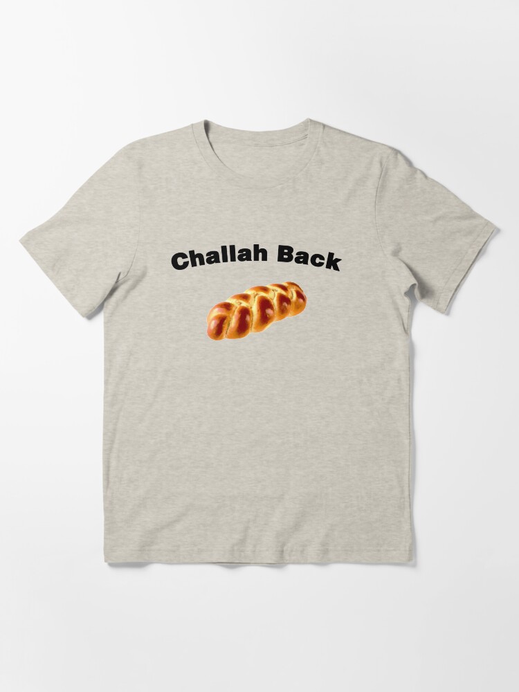 Challah Back Essential T Shirt