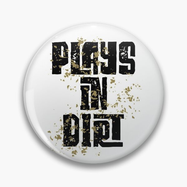 Item preview, Plays In Dirt  designed and sold by Meliafroggy.