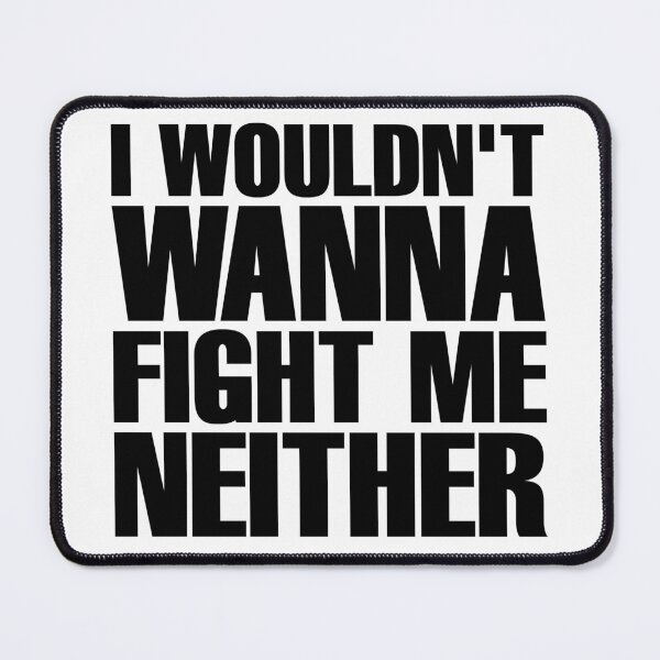 Item preview, I Wouldn't Wanna Fight Me Neither - Flash Thompson designed and sold by ForeverTobey.