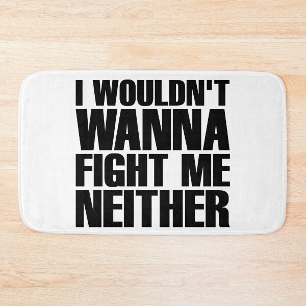 Item preview, I Wouldn't Wanna Fight Me Neither - Flash Thompson designed and sold by ForeverTobey.
