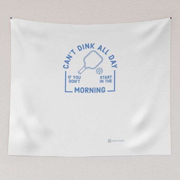 Item preview, Can't Dink All Day if You Don't Start in the Morning designed and sold by bsey.