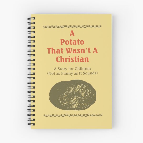 Item preview, The potato that wasn't a christian designed and sold by AngelaFV.