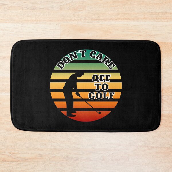 Item preview, Don't care. Off to golf. designed and sold by Phoenix-27.