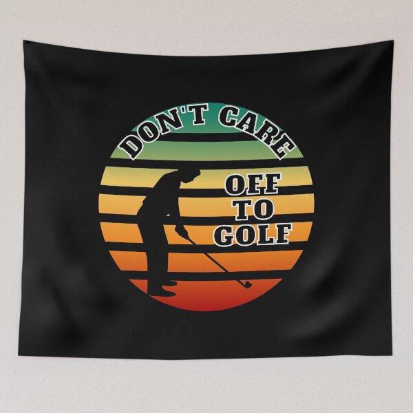 Item preview, Don't care. Off to golf. designed and sold by Phoenix-27.