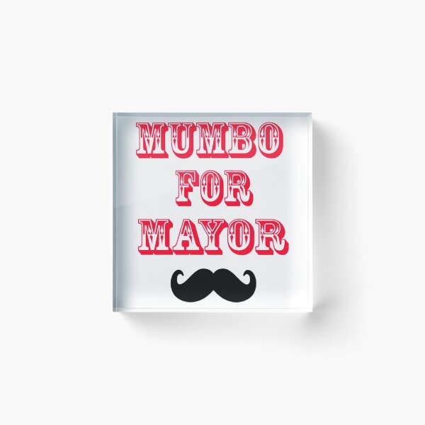 Item preview, Mumbo pour le maire    designed and sold by Picturetshirt.