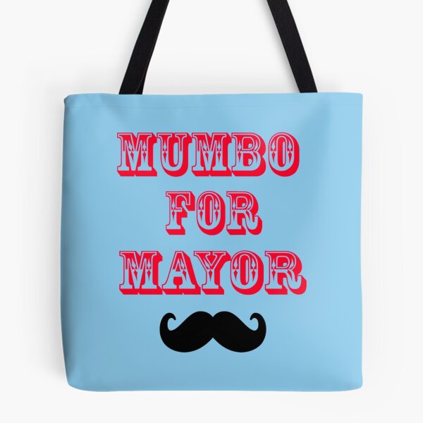 Item preview, Mumbo pour le maire    designed and sold by Picturetshirt.