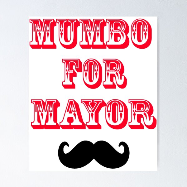 Item preview, Mumbo pour le maire    designed and sold by Picturetshirt.
