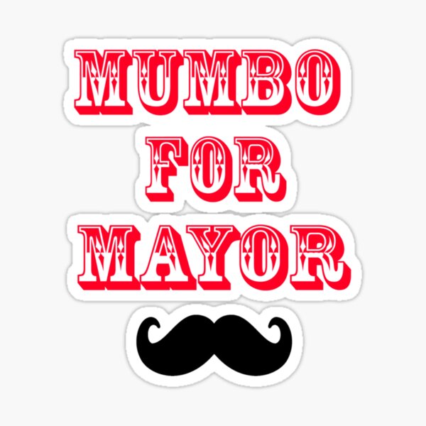 Item preview, Mumbo pour le maire designed and sold by Picturetshirt.