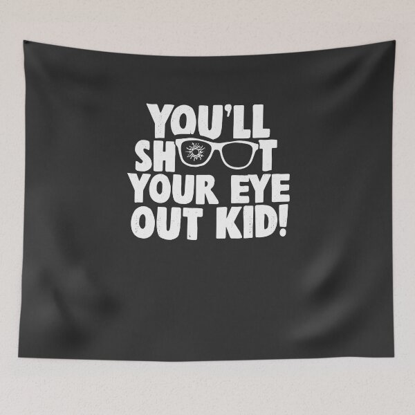 Item preview, You'll shoot your eye out kid designed and sold by Primotees.