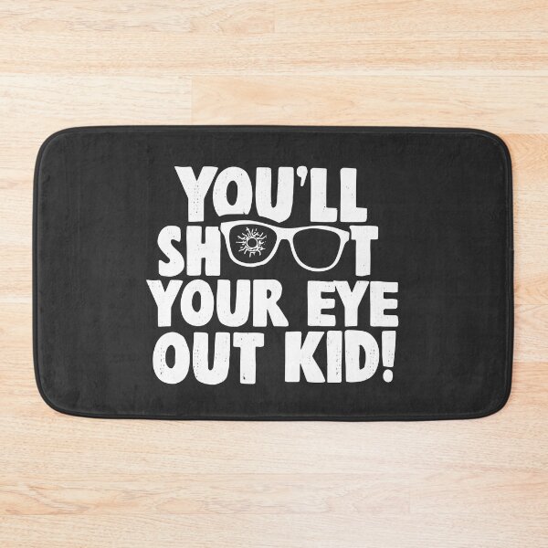 Item preview, You'll shoot your eye out kid designed and sold by Primotees.