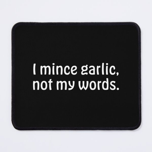 Item preview, I Mince Garlic Vulfpeck designed and sold by BrickPicFrames.