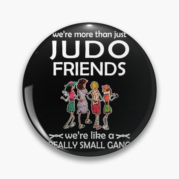 Item preview, WE'RE MORE THAN JUST JUDO FRIENDS designed and sold by fainaobun.