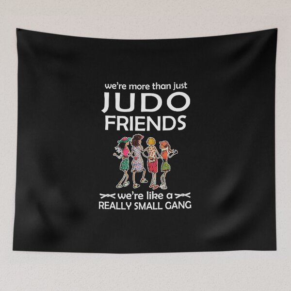 Item preview, WE'RE MORE THAN JUST JUDO FRIENDS designed and sold by fainaobun.