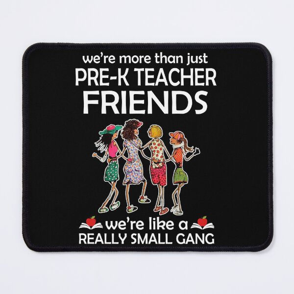 Item preview, WE'RE MORE THAN JUST PRE-K TEACHER FRIENDS designed and sold by fainaobun.