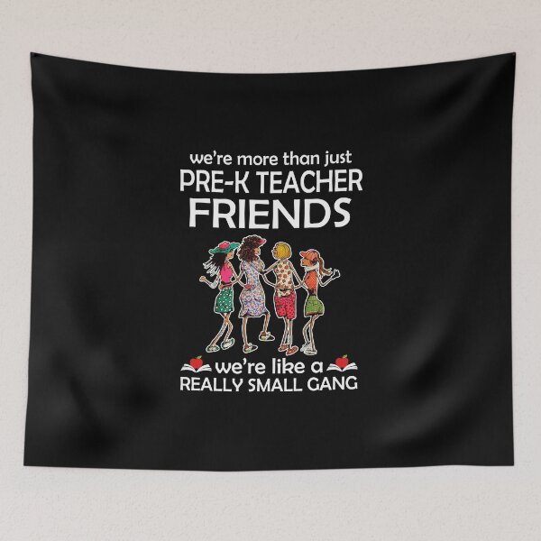 Item preview, WE'RE MORE THAN JUST PRE-K TEACHER FRIENDS designed and sold by fainaobun.